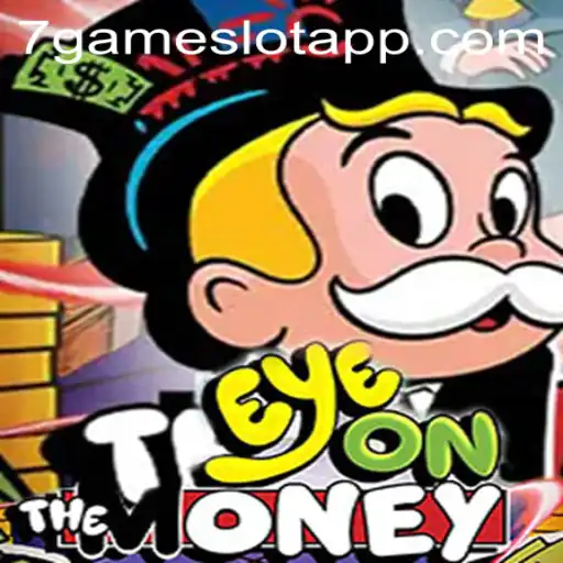 EyeOnTheMoney: The Exciting New Game from 7Game.COM