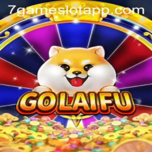 Exploring the Exciting World of GoLaiFu at 7Game.COM