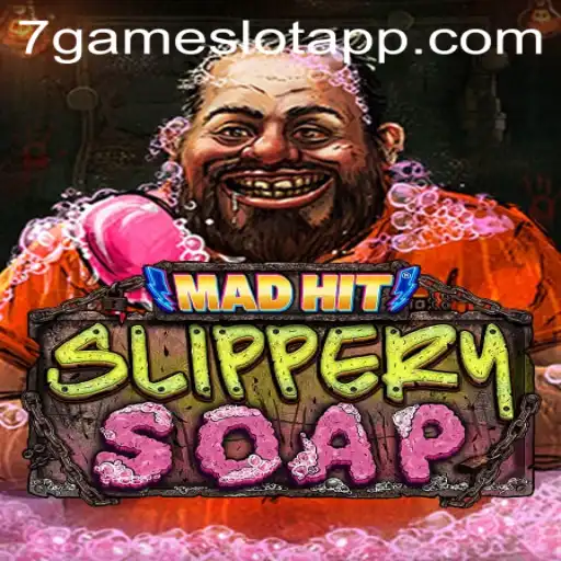 The Exciting World of MadHitSlipperySoap on 7Game.COM