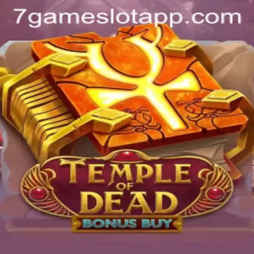 Discover Temple of Dead Bonus Buy: An Engaging Adventure on 7Game.COM